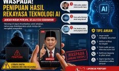 WASPADA PENIPUAN BERBASIS AI Masyarakat Diminta Lebih Teliti dan Hati-Hati