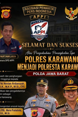Resmi Naik Tipe Menjadi Polresta Karawang, DPD APPI Apresiasi Kepemimpinan Polri dan Tegaskan Komitmen Sinergi dengan Insan Pers Menulis