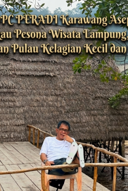 Ketua DPC PERADI Karawang Asep Agustian Terpesona Keindahan Pulau Kelagian Kecil dan Pahawang di Lampung