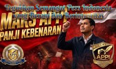 Mars APPI “Panji Kebenaran”, Teguhkan Semangat Pers Indonesia yang Berani dan Berintegritas